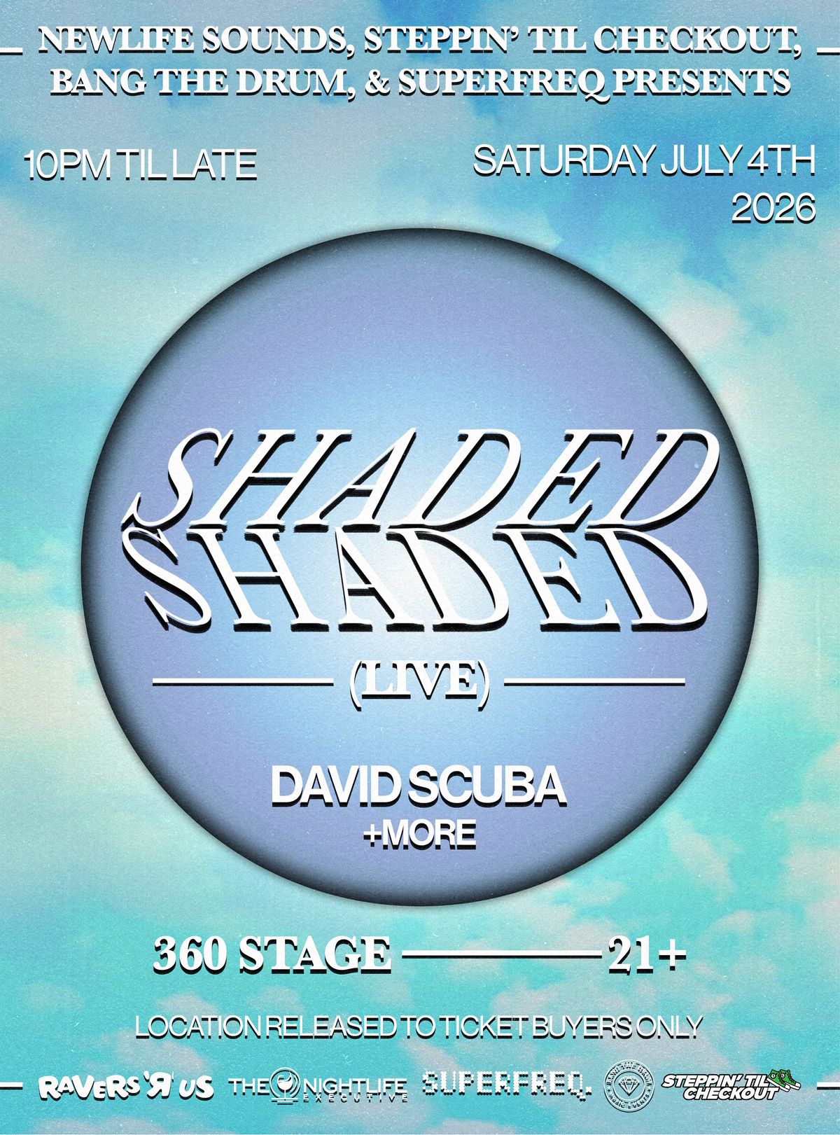 4th of July feat SHADED (LIVE) 